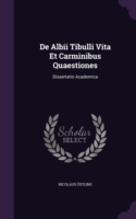 de Albii Tibulli Vita Et Carminibus Quaestiones