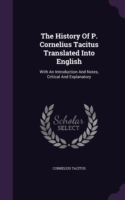 History of P. Cornelius Tacitus Translated Into English