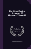 Critical Review, Or, Annals of Literature, Volume 28
