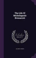 Life of Michelagnolo Bvonarroti