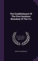 Establishment of the First Southern Boundary of the U.S