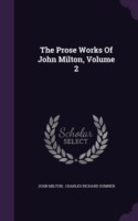 Prose Works of John Milton, Volume 2