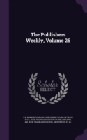 Publishers Weekly, Volume 26