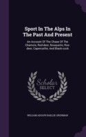 Sport in the Alps in the Past and Present