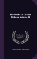 Works of Charles Dickens, Volume 21