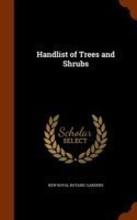 Handlist of Trees and Shrubs