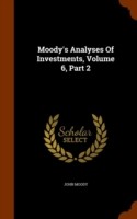 Moody's Analyses of Investments, Volume 6, Part 2