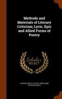 Methods and Materials of Literary Criticism; Lyric, Epic and Allied Forms of Poetry