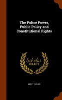 Police Power, Public Policy and Constitutional Rights