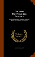 Law of Suretyship and Guaranty