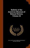 Bulletin of the American Museum of Natural History, Volume 42