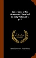 Collections of the Minnesota Historical Society Volume 14, PT.2