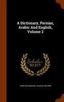 Dictionary, Persian, Arabic and English, Volume 2