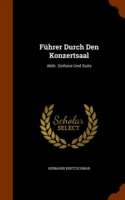 Fuhrer Durch Den Konzertsaal