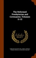 Reformed Presbyterian and Covenanter, Volumes 11-12