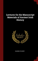 LECTURES ON THE MANUSCRIPT MATERIALS OF