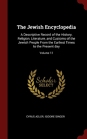 THE JEWISH ENCYCLOPEDIA: A DESCRIPTIVE R