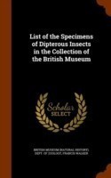 List of the Specimens of Dipterous Insects in the Collection of the British Museum