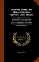 Memoirs of Her Late Majesty Caroline, Queen of Great Britain
