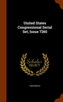 United States Congressional Serial Set, Issue 7265