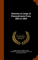 Statutes at Large of Pennsylvania from 1802 to 1805
