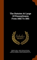 Statutes at Large of Pennsylvania from 1682 to 1801