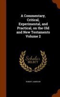 Commentary, Critical, Experimental, and Practical, on the Old and New Testaments Volume 2