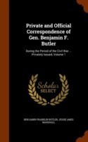Private and Official Correspondence of Gen. Benjamin F. Butler