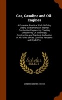 Gas, Gasoline and Oil-Engines