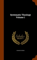 Systematic Theology Volume 1