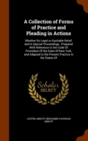 Collection of Forms of Practice and Pleading in Actions