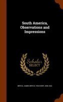 South America, Observations and Impressions