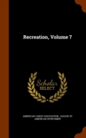 Recreation, Volume 7