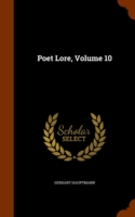 Poet Lore, Volume 10