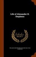 Life of Alexander H. Stephens