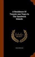 Residence of Twenty-One Years in the Sandwich Islands