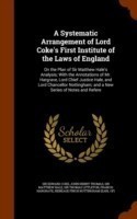 Systematic Arrangement of Lord Coke's First Institute of the Laws of England