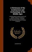 Dictionary of the Architecture and Archaeology of the Middle Ages
