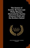 Queens of Society. by Grace and Philip Wharton. Illustrated by Charles Altamont Doyle and the Brothers Dalziel