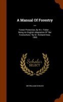 Manual of Forestry ...