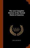 New Complete History of the United States of America