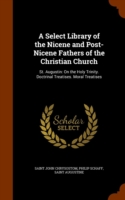 Select Library of the Nicene and Post-Nicene Fathers of the Christian Church