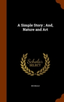 Simple Story; And, Nature and Art