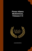 Pisma Adama Mickiewicza, Volumes 3-4