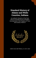 Standard History of Adams and Wells Counties, Indiana