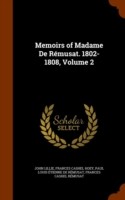 Memoirs of Madame de Remusat. 1802-1808, Volume 2