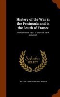 History of the War in the Peninsula and in the South of France