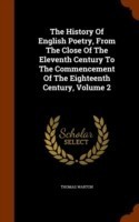 History of English Poetry, from the Close of the Eleventh Century to the Commencement of the Eighteenth Century, Volume 2