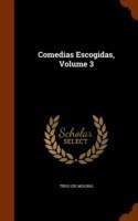 Comedias Escogidas, Volume 3