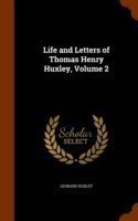 Life and Letters of Thomas Henry Huxley, Volume 2